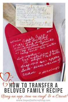 the recipe for how to transfer a beloved family recipe is displayed on a red pot holder