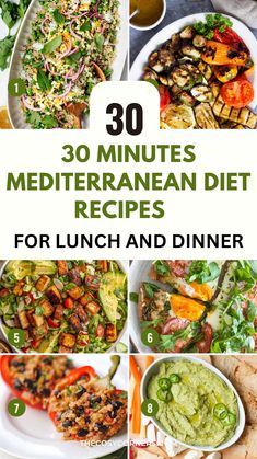 the 30 minute mediterranean diet for lunch and dinner is full of delicious, healthy ingredients