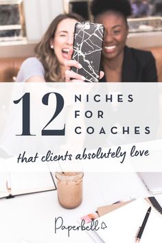 two women sitting at a table with text overlay that reads 12 niches for coaches that client's absolutely love