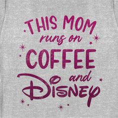 Who knew that dressing "mousey" could be so cute!? Celebrate Walt Disney's most iconic character this Mother's Day with this officially licensed Disney This Mom Runs On Coffee Women's Graphic T-Shirt! This awesome tee features the phrase: "This Mom Runs on Coffee and Disney" in distressed magenta lettering surrounded by bright sparkles and stars. Grab some new Disney apparel for the whole family today and make this Mother's Day memorable! Disney Mom Shirt, Disney Apparel, Distressed Font, Family Disney Trip, Disney Mom, Coffee Tshirt, Graphic Tee Design, Disney Family, Coffee Shirts