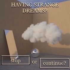 a poster with the words, having strange dreams? and an image of a smokestack