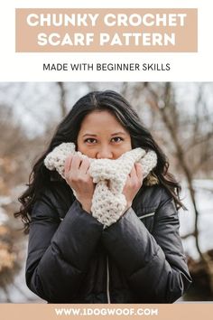 a woman wearing a crochet scarf with text that reads chunky crochet scarf pattern made with beginner skills