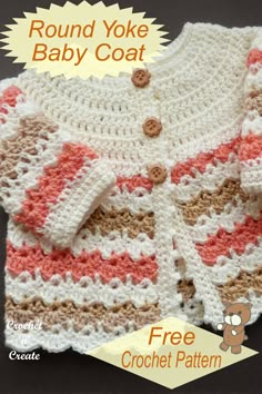 a crocheted baby sweater is shown with the text round yoke baby coat