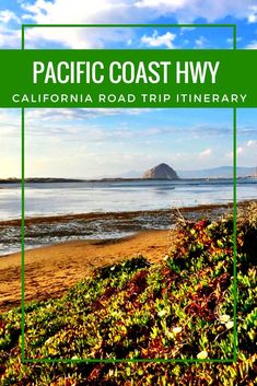 the pacific coast hwy is located in california's road trip itinerary