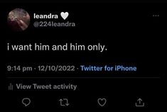 the tweet is being displayed on an iphone screen, and it says i want him