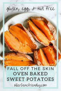 baked sweet potatoes on a plate with the text, fall off the skin oven baked sweet potatoes