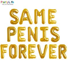 Same Penis Forever Letters Gold Silver Foil Balloons For Bachelorette Party Your friends will get a kick out of this when they first walk into the party!  Color: Gold  16" Inflatable Letter Set Party Girls Night, Bachelorette Party Banners, Letter Banner, Bridesmaid Duties, Awesome Bachelorette Party, Bachelorette Party Planning, Wedding Bachelorette Party, Banner Ideas, Lingerie Shower