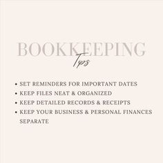 the bookkeepering tips list is shown in black and white, with text that reads set reminders for important dates keep files & organized keep detailed records