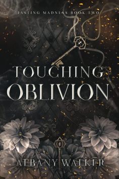 the cover to touching oblivion, with flowers and an arrow on it