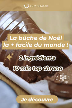 a piece of chocolate cake sitting on top of a white plate with the words la buche de noel la + facile du monde 2 ingredients 10 min top chorono