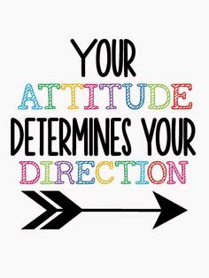 an arrow with the words your attitude determines your direction