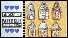 the tiny house paper clip embellishments are made from different types of papers