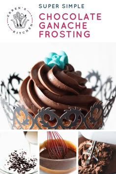 chocolate ganache frosting recipe with text overlay that reads super simple chocolate ganache frosting