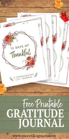 the free printable grateful journal is shown with flowers and leaves around it on a wooden surface