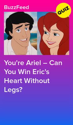 two cartoon characters with the caption you're ariel - can you win eric's heart without legs?