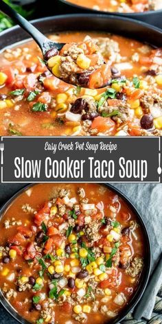 easy crock pot soup recipe with slow cooker taco soup in a bowl