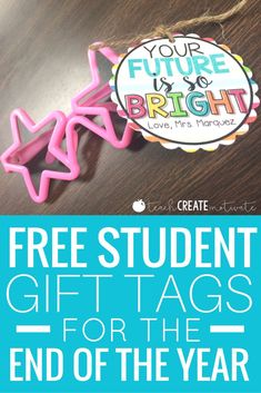 the student gift tags for the end of the year are great to give as gifts