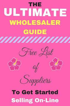 the ultimate guide to get started selling on - line wholesaler guides for free