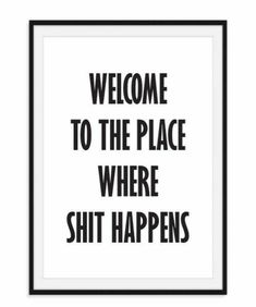 Plakat Design Inspiration, Place Poster, Funny Quote Prints, Toilet Art