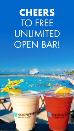 two drinks sitting next to each other with the words cheers to free unlimiteded open bar