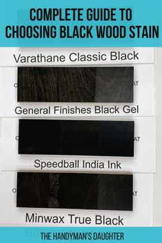 the complete guide to choosing black wood stain for furniture and home decorating, including different colors