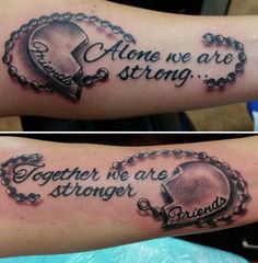 two tattoos with words on them that say, together we are strong and the other one is