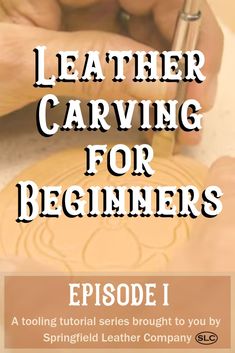 the cover for leather carving for beginners, with an image of a person working on a