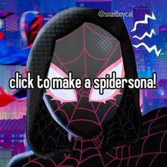 a spider man with the words click to make a spider sona