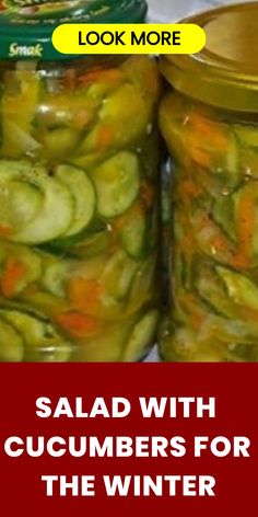 pickled cucumbers for the winter with text overlay reading salad with cucumbers for the winter