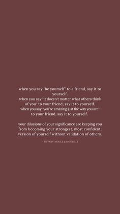 an image of a quote that says when you are yourself to friend, it is