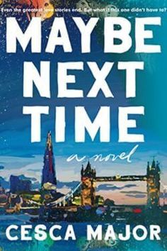 the cover of maybe next time by cescaa majorore, with an image of a city in the background