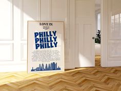 there is a poster in the corner of this room that says phily philly