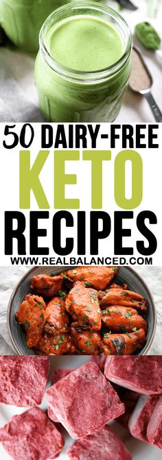 keto recipe with text overlay that reads 50 dairy - free keto recipes