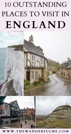 the best places to visit in england with text overlay that reads 10 outstanding places to visit in england