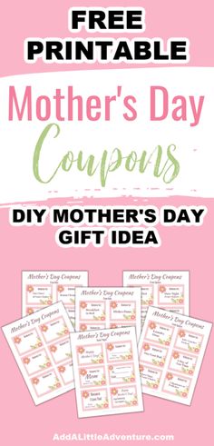 Free Printable Mother's Day Coupons - A DIY Mother's Day Gift Idea Mom Appreciation Gifts, Mother's Day Games, Note Card Template