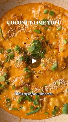 an overhead view of a bowl of food with the caption coconut lime tofu