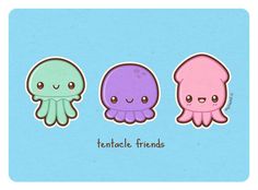 three cute little octopus stickers with the words,'tentacles friends'on them