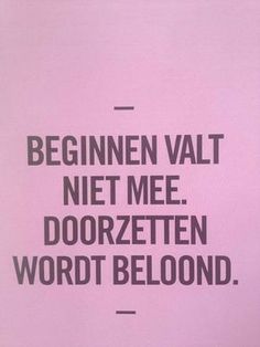 a pink poster with the words beginner valt niet me doorzetten wordt blond