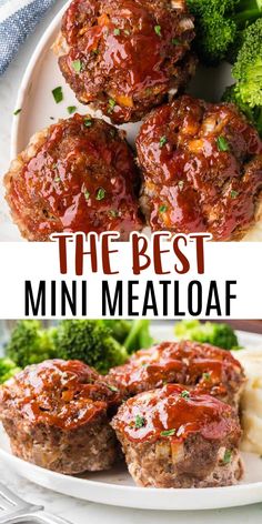 the best mini meatloaf recipe on a plate with broccoli