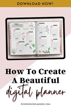 an open planner with the title how to create a beautiful digital planner