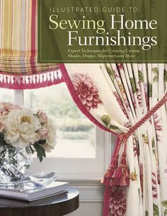 the illustrated guide to sewing home furnishings