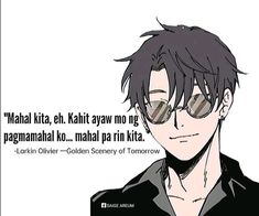 an anime character with glasses and a quote on the image that says,'maal kita, kahii avn no ng pag