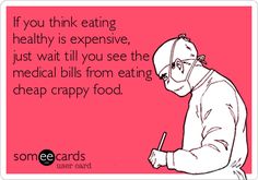 If you think eating healthy is expensive, just wait till you see the medical bills from eating cheap crappy food. Shiny Teeth, Hygiene School, Dental Quotes, Dental Assisting, Dental Jokes, Dental Hygiene School, Dental Life, Free College