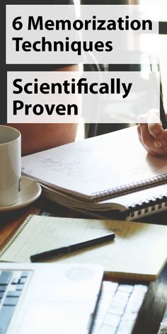 a person writing on a notebook with the title 6 memoeration techniques scientifically proven