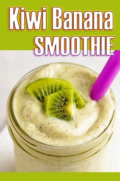 kiwi banana smoothie in a mason jar with a purple straw on the top