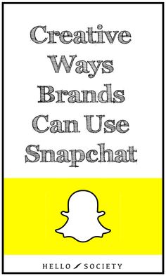 the cover of creative ways brands can use snapchat