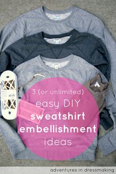 three sweaters with the text 3 for limited easy diy sweatshirt embellishment ideas