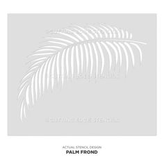 the palm frond pattern for cutting edge stencils is shown in white on a gray background