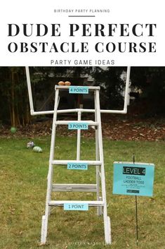 a white ladder with blue signs on it and the words, dude perfect obstacle course party game ideas