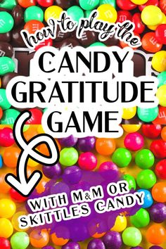 candy candies with the words how to play candy gratitude and games